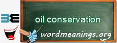 WordMeaning blackboard for oil conservation